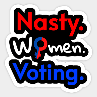 Nasty Women Voting Feminist Design, 2020 Election for Bide Harris President Sticker